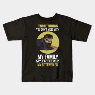 Don't Mess With: Family Freedom Rottweiler Kids T-Shirt